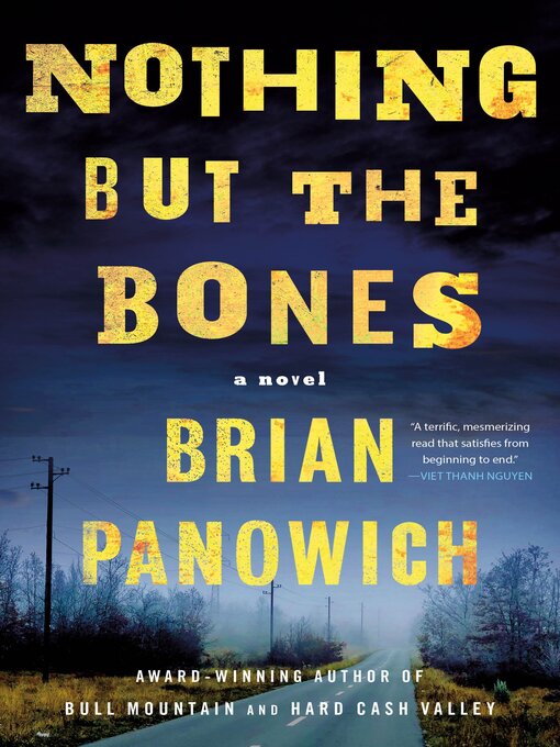 Title details for Nothing But the Bones by Brian Panowich - Available